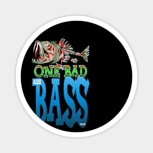 One Bad Ass Bass Magnet